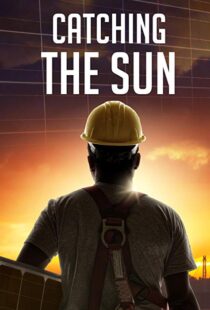 دانلود مستند Catching the Sun 20157170-516830523