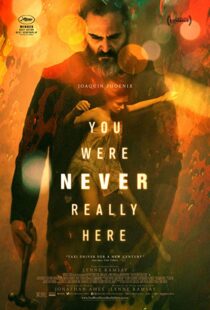 دانلود فیلم You Were Never Really Here 20172394-17680110