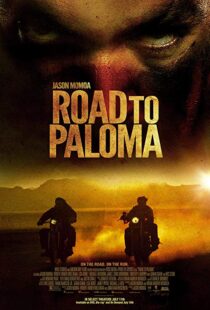 دانلود فیلم Road to Paloma 201410726-1487552010