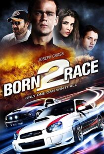 دانلود فیلم Born to Race 201118758-312288575