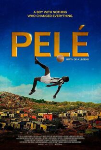 دانلود فیلم Pele: Birth of a Legend 20166686-232953488