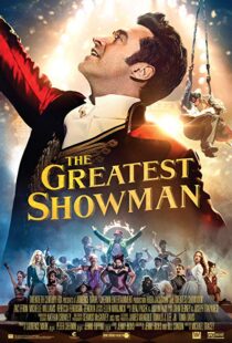 دانلود فیلم The Greatest Showman 201713140-1548918981
