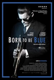 دانلود فیلم Born to Be Blue 201519619-1307393664