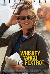 دانلود فیلم Whiskey Tango Foxtrot 20168938-2098343519