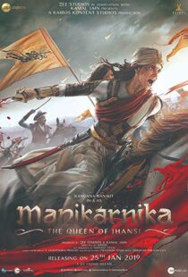 دانلود فیلم هندی Manikarnika: The Queen of Jhansi 201914728-1507273337