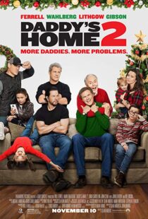 دانلود فیلم Daddy’s Home 2 201719560-537092125