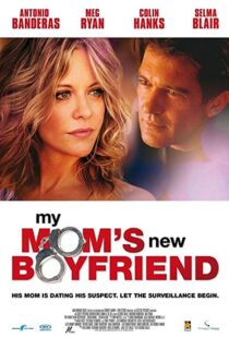 دانلود فیلم My Mom’s New Boyfriend 200812659-1145406147