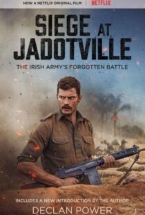 دانلود فیلم The Siege of Jadotville 20169498-1085876298
