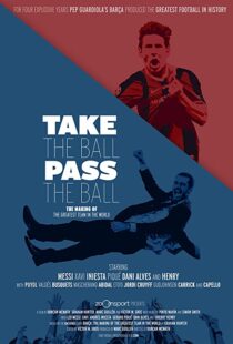 دانلود مستند Take the Ball Pass the Ball: The Making of the Greatest Team in the World 201841809-7842459