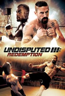 دانلود فیلم Undisputed 3: Redemption 201045181-1022847003