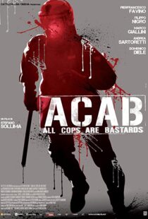 دانلود فیلم A.C.A.B. – All Cops Are Bastards 201246252-827088630