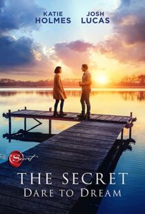 دانلود فیلم The Secret: Dare to Dream 202049475-1938484483