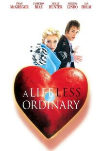 دانلود فیلم A Life Less Ordinary 199750997-1718886209