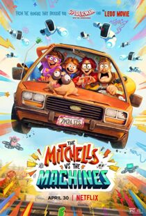 دانلود انیمیشن The Mitchells vs the Machines 202157024-1192212407