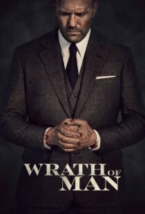 دانلود فیلم Wrath of Man 202158397-817593305