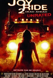 دانلود فیلم Joy Ride 2: Dead Ahead 200878653-1951824327