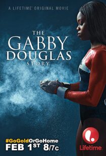 دانلود فیلم The Gabby Douglas Story 201483817-862580007