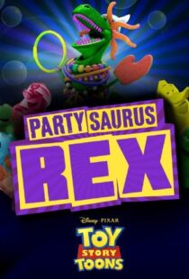 دانلود انیمیشن Toy Story Toons: Partysaurus Rex 201290968-987695581