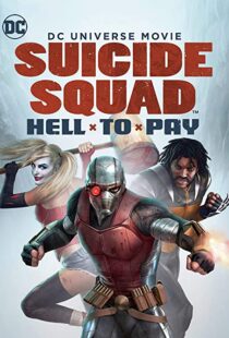 دانلود انیمیشن Suicide Squad: Hell to Pay 201886888-1517099256