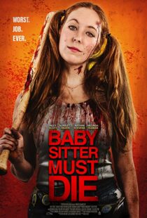 دانلود فیلم Babysitter Must Die 202092228-706031876