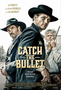 دانلود فیلم Catch the Bullet 202198401-229257481
