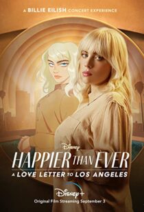 دانلود فیلم Happier Than Ever: A Love Letter to Los Angeles 202198913-1120966980
