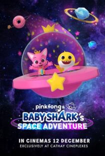 دانلود انیمیشن Pinkfong and Baby Shark’s Space Adventure 2019103987-2101219926