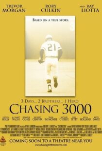 دانلود فیلم Chasing 3000 2010102982-1097200250