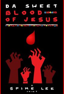دانلود فیلم Da Sweet Blood of Jesus 2014107913-1987553538