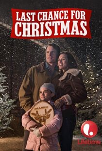 دانلود فیلم Last Chance for Christmas 2015104707-159736375