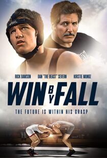 دانلود فیلم Win by Fall 2012104578-1052539182