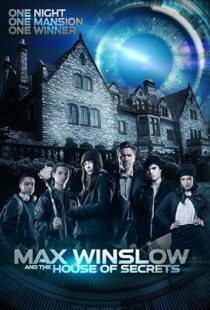 دانلود فیلم Max Winslow and the House of Secrets 2019102500-953643514