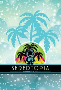 دانلود فیلم Shredtopia 2015101388-2108000620