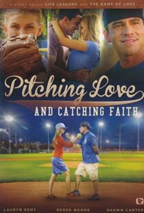 دانلود فیلم Pitching Love and Catching Faith 2015104511-424482716