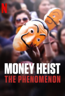 دانلود مستند Money Heist: The Phenomenon 2020108581-536182972