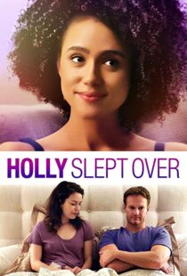 دانلود فیلم Holly Slept Over 2020113635-190892390