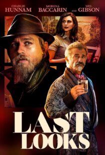 دانلود فیلم Last Looks 2021115043-1040134474