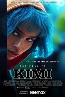 دانلود فیلم Kimi 2022115670-1137481875