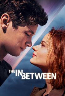 دانلود فیلم The In Between 2022115723-946361549