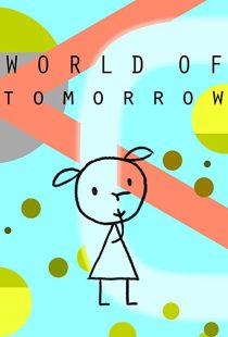دانلود انیمیشن World of Tomorrow 2015199016-189478288
