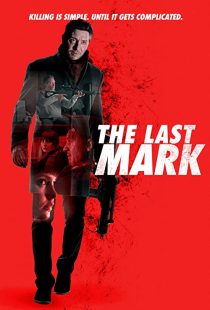 دانلود فیلم The Last Mark 2022196787-799163186