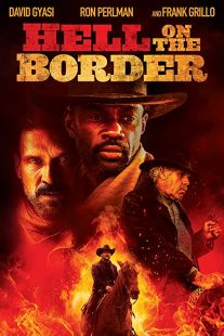 دانلود فیلم Hell on the Border 201932188-1930938036