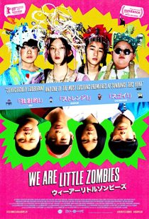 دانلود فیلم We Are Little Zombies 2019267704-1444095712
