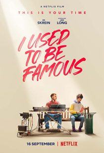 دانلود فیلم I Used to Be Famous 2022259618-583952067