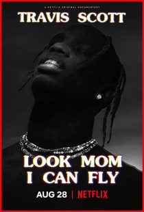 دانلود مستند Travis Scott: Look Mom I Can Fly 2019271670-234384174