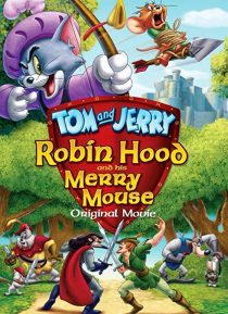 دانلود انیمیشن Tom and Jerry: Robin Hood and His Merry Mouse 2012274095-1489862126