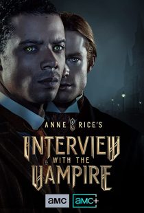 دانلود سریال Anne Rice’s Interview with the Vampire275680-1030443250