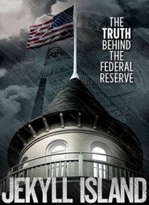 دانلود فیلم Jekyll Island, the Truth Behind the Federal Reserve 2013323378-1819196733