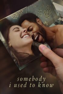 دانلود فیلم Somebody I Used to Know 2023323822-1622734445