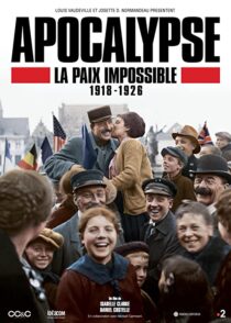 دانلود سریال Apocalypse La Paix Impossible 1918-1926337399-1368377119